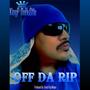 Off Da Rip (Explicit)