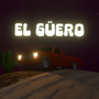 El Güero (Explicit)