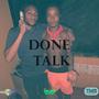 DONE TALK (feat. Mdan6ixx & Crimm) [Explicit]