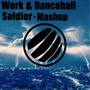 Work&Dancehall Soldier