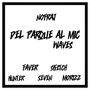 Del Parque al Mic (Waves) [Explicit]