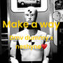 make a way!