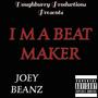 I'M A BEAT MAKER (Explicit)