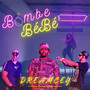 Bombe Bébé (Explicit)