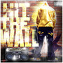 Hit the Wall (Explicit)