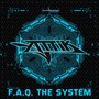 F.A.Q. The System