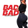 Bad Bad (Explicit)