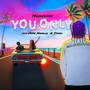 You Only (Explicit)