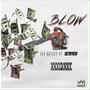 Blow (feat. Se1v1en) [Explicit]