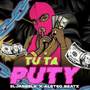 Tu Ta Puty (Explicit)