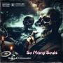 So Many Souls (feat. L7eraseshxt) [Explicit]