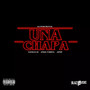 Una Chapa (Explicit)