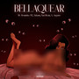 Bellaquear (Explicit)