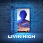 Livin High (Radio Edit)