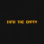 INTO THE EMPTY