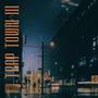 TRAP TOWN 3 (Explicit)