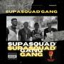 Supasquad Gang (Explicit)