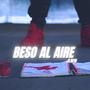 Beso al aire (Explicit)