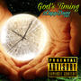 God's Timing (Fast Life p.2) [Explicit]