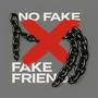 No Fake Friend (feat. Cholbe) [Explicit]