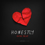 Honestly (Explicit)