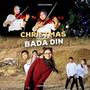 Christmas Bada Din