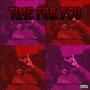 Time For You (Explicit)