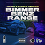 Bimmer, Benz, Range (Explicit)