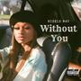 Without You (Ballin') [Explicit]