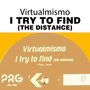 I Try to Find (The Distance)