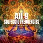 All 9 Solfeggio Frequencies: 174 Hz to 963 Hz