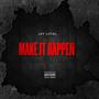 Make it happen (Explicit)