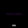 Free for Profit (Explicit)