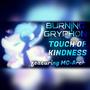 Touch Of Kindness (feat. MC-Arch)