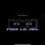 FREE LIL MEL (Explicit)