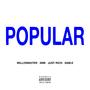 POPULAR (feat. SIMI, Just Rich & sam.e) [Explicit]