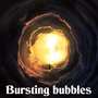 Bursting Bubbles