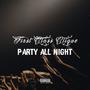 Party All Night (Explicit)