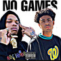 No Games (feat. Lil Yase) [Explicit]