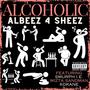 Alcoholic (feat. Smurph I.E., Mizta Sandman & Kokane) [Explicit]