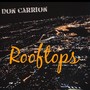 Rooftops (Explicit)