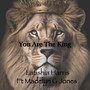 You Are the King