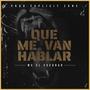 Que Me Van Hablar (feat. Lost In Diggin')