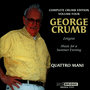 George Crumb Edition, Vol. 4