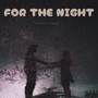 For The Night (Explicit)
