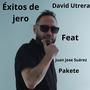 Exitos De Jero (feat. juan jose suarez PAQUETE)