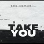 Take You