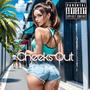 Cheeks Out (Explicit)