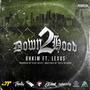 Down 2 Hood (feat. Lexus) [Explicit]