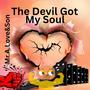 The Devil Got My Soul (feat. Freek van Workum)